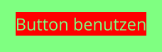 Button benutzen